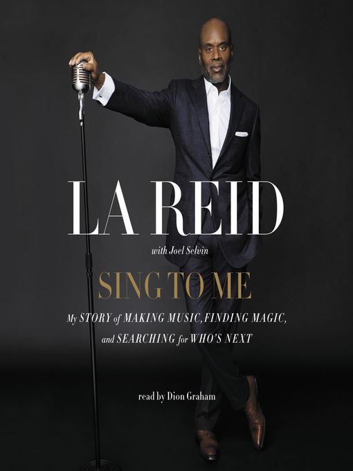 Title details for Sing to Me by LA Reid - Available